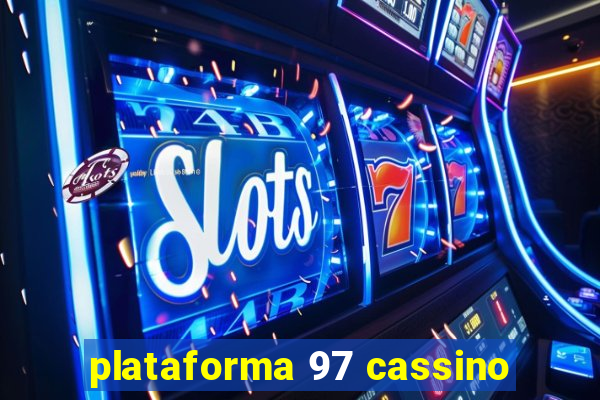 plataforma 97 cassino